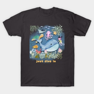 Just dive in sea world T-Shirt